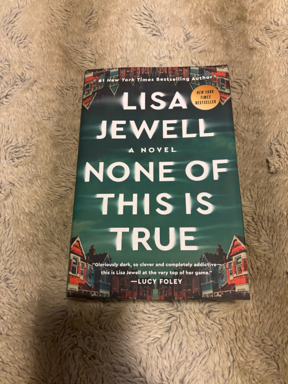 None of this is True by Lisa Jewell